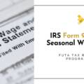 IRS Form 940 & Seasonal Workers: FUTA Tax Relief Programs