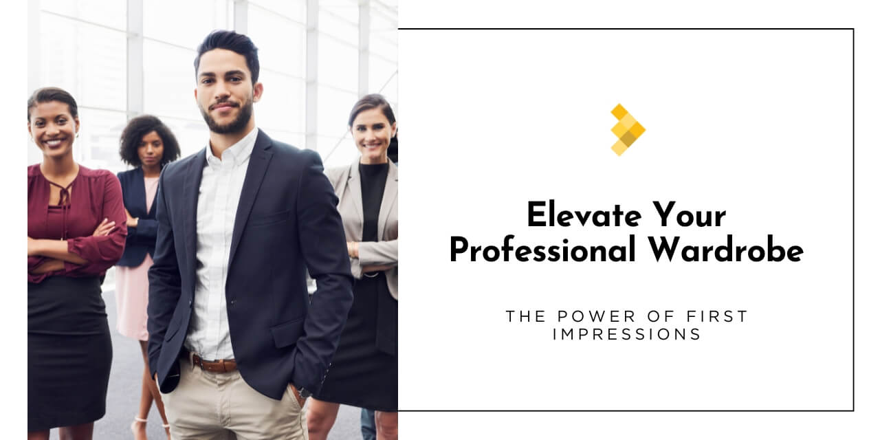 Elevate Your Professional Wardrobe The Power of First Impressions