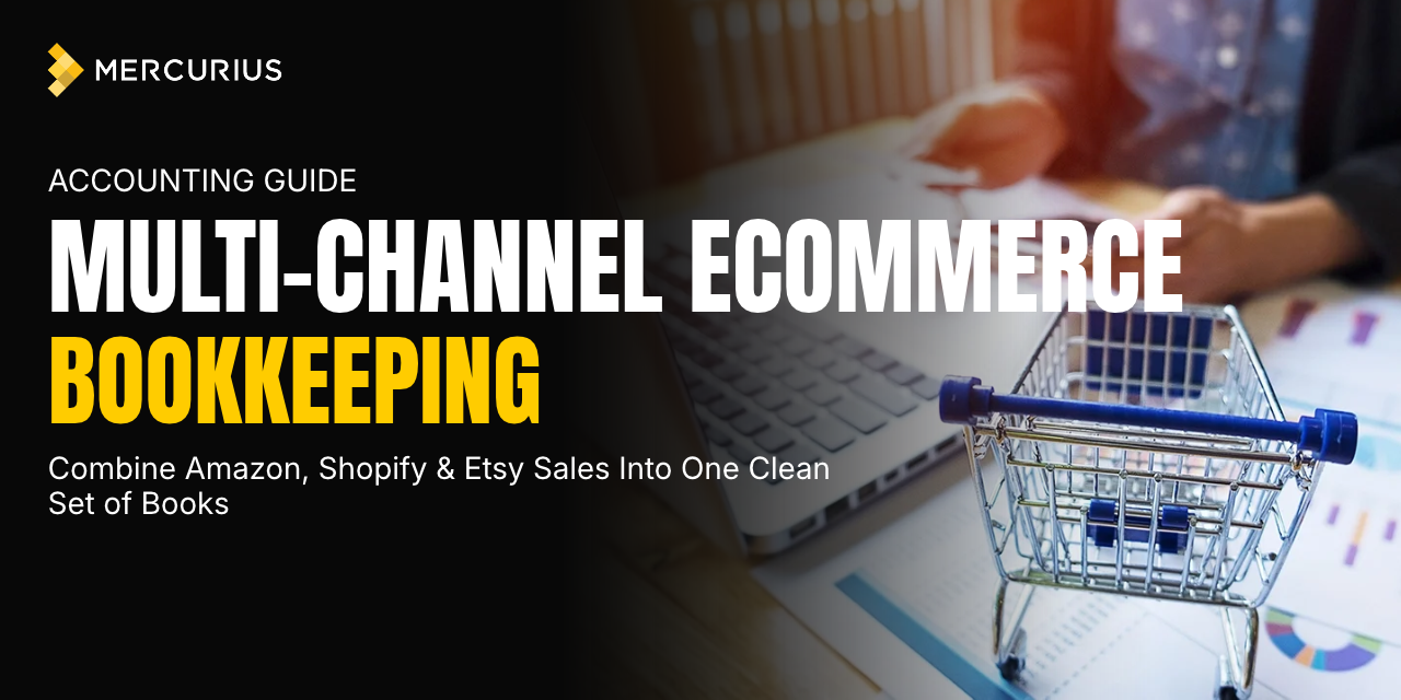 Multi-Channel Ecommerce Bookkeeping